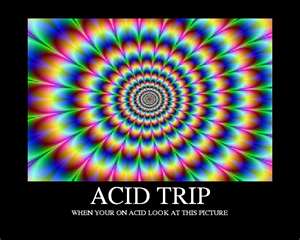 Name:  acid trip.jpg
Views: 35
Size:  13.2 KB